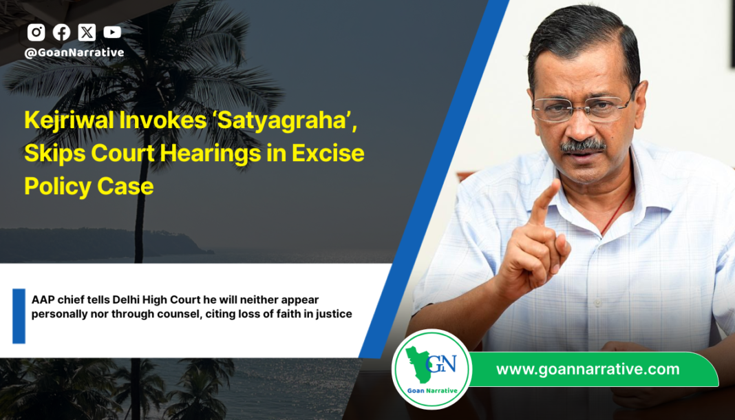 Kejriwal Invokes ‘Satyagraha’, Skips Court Hearings in Excise Policy Case