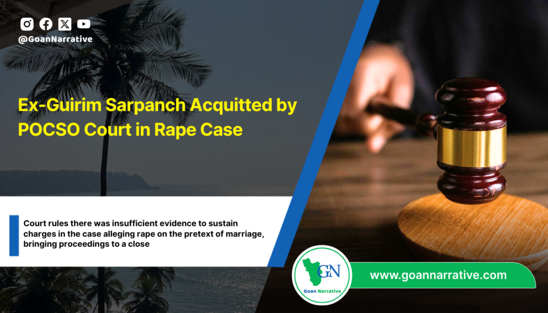 Ex-Guirim Sarpanch Acquitted by POCSO Court in Rape Case