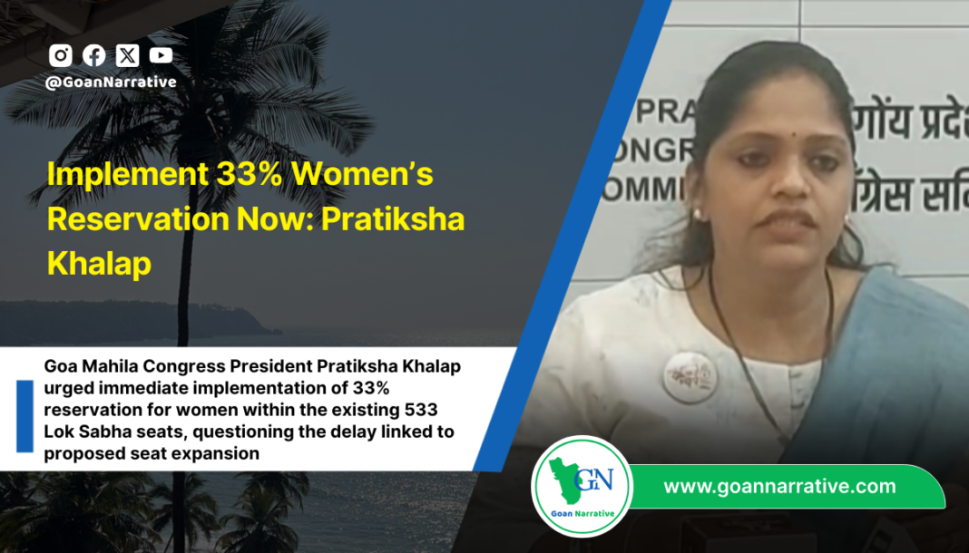 Implement 33% Women’s Reservation Now: Pratiksha Khalap