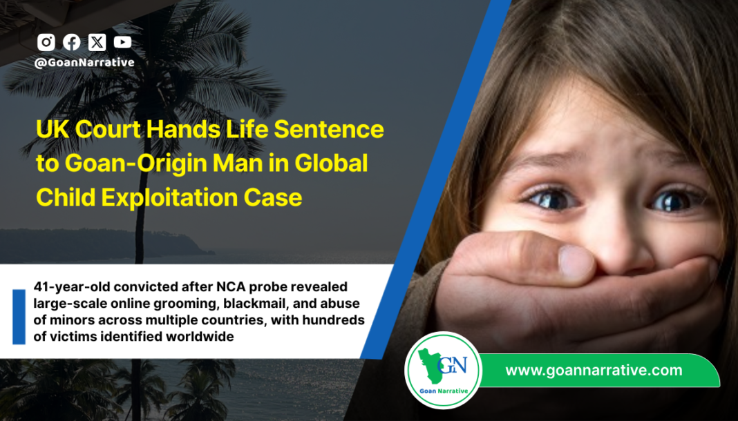 UK Court Hands Life Sentence to Goan-Origin Man in Global Child Exploitation Case