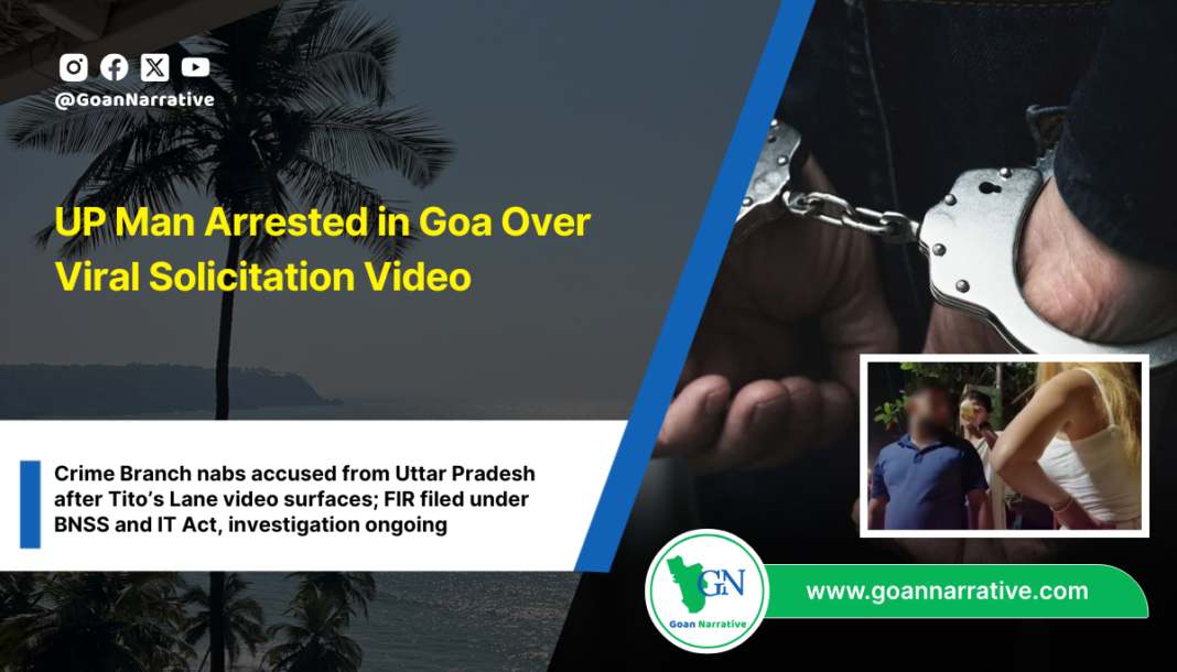 UP Man Arrested in Goa Over Viral Solicitation Video