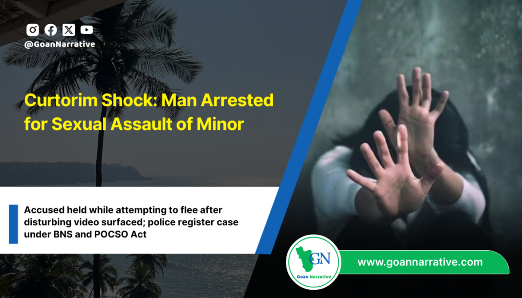 Curtorim Shock: Man Arrested for Sexual Assault of Minor