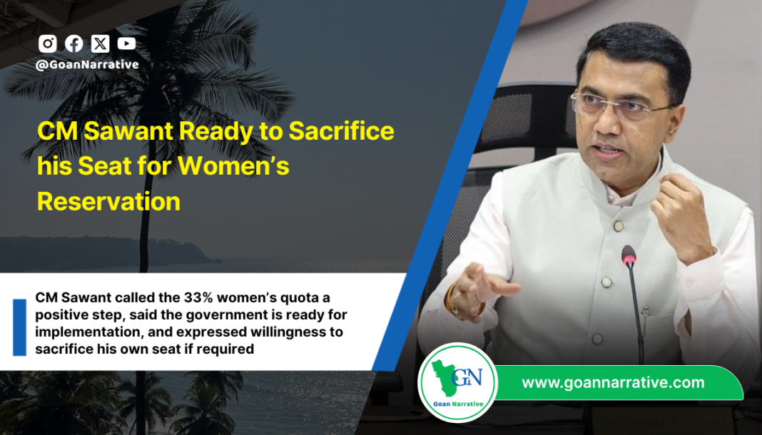 CM Sawant Ready to Sacrifice his Seat for Women’s Reservation