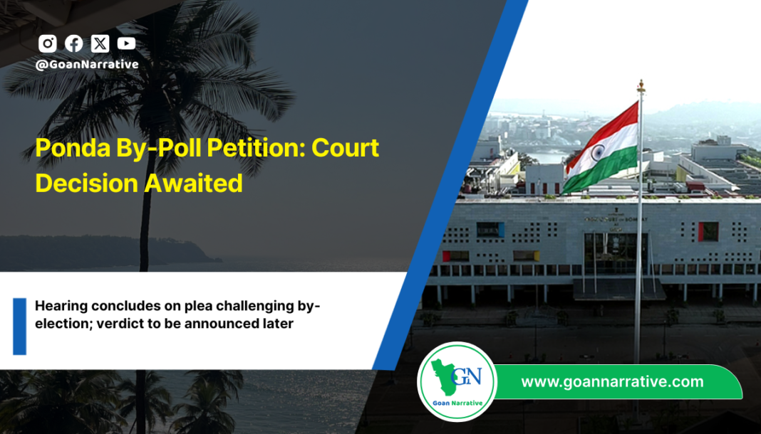 Ponda By-Poll Petition: Court Decision Awaited