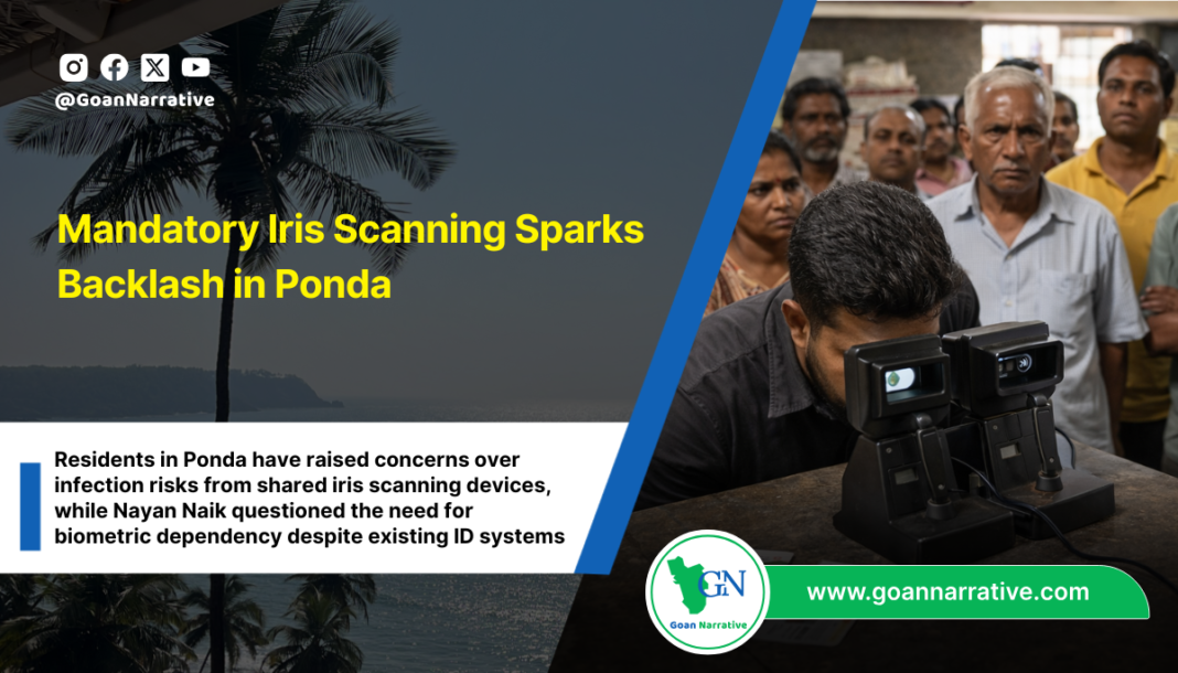 Mandatory Iris Scanning Sparks Backlash in Ponda
