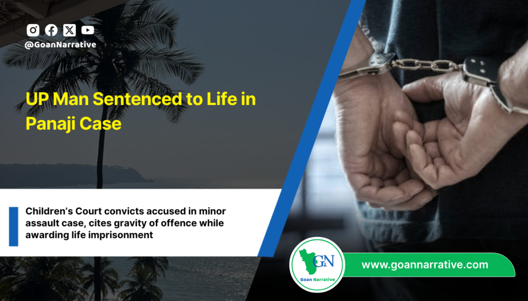 UP Man Sentenced to Life in Panaji Case