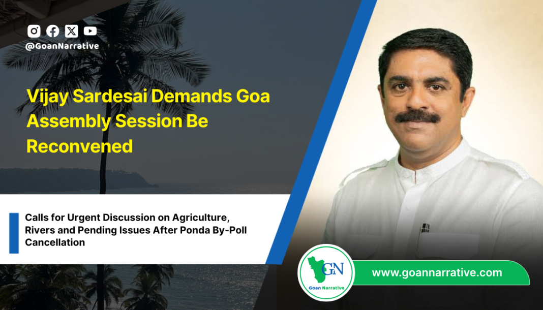 Vijay Sardesai Demands Goa Assembly Session Be Reconvened