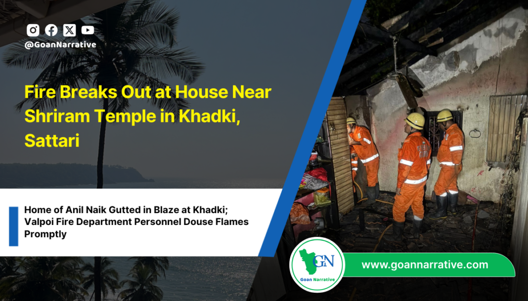 Fire Breaks Out at House Near Shriram Temple in Khadki, Sattari