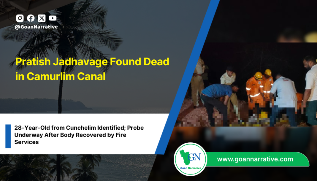 Pratish Jadhavage Found Dead in Camurlim Canal