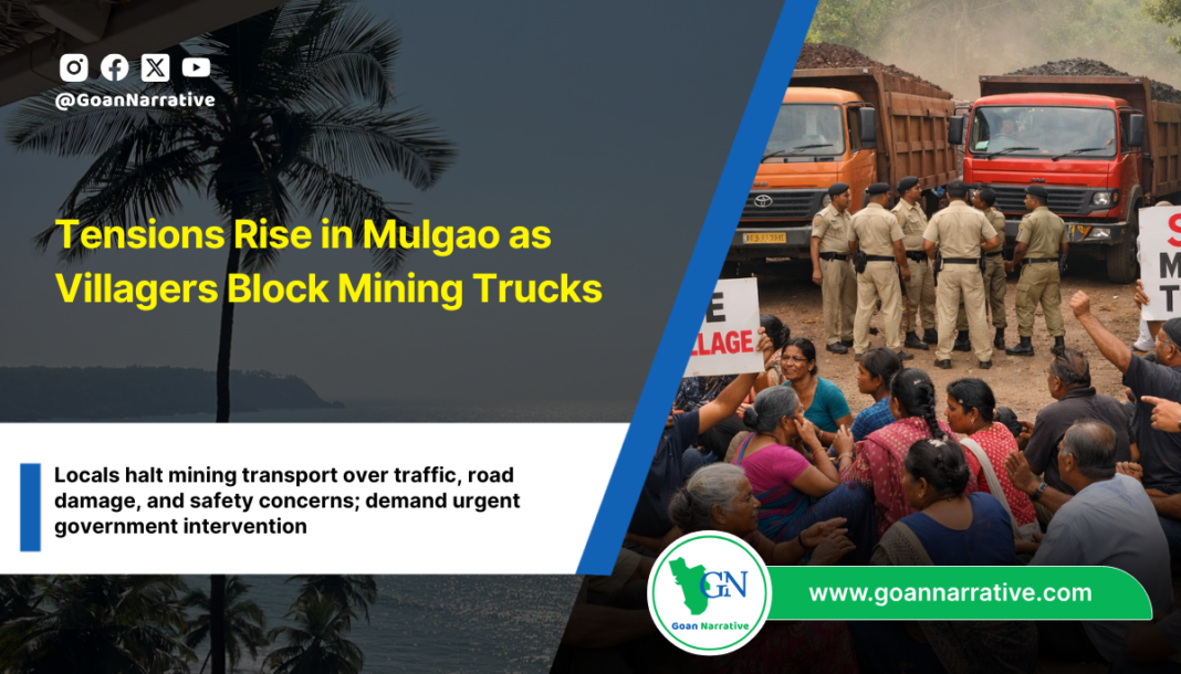 Tensions Rise in Mulgao as Villagers Block Mining Trucks