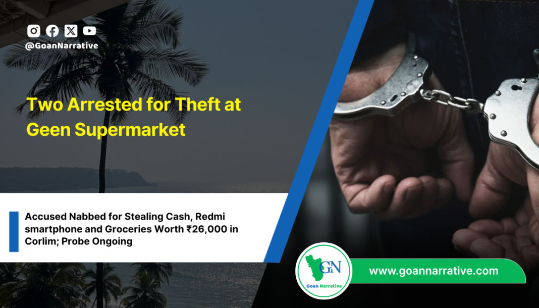 Two Arrested for Theft at Geen Supermarket