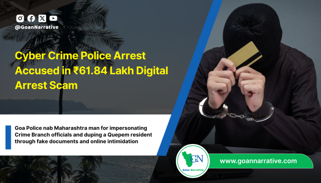 Cyber Crime Police Arrest Accused in ₹61.84 Lakh Digital Arrest Scam