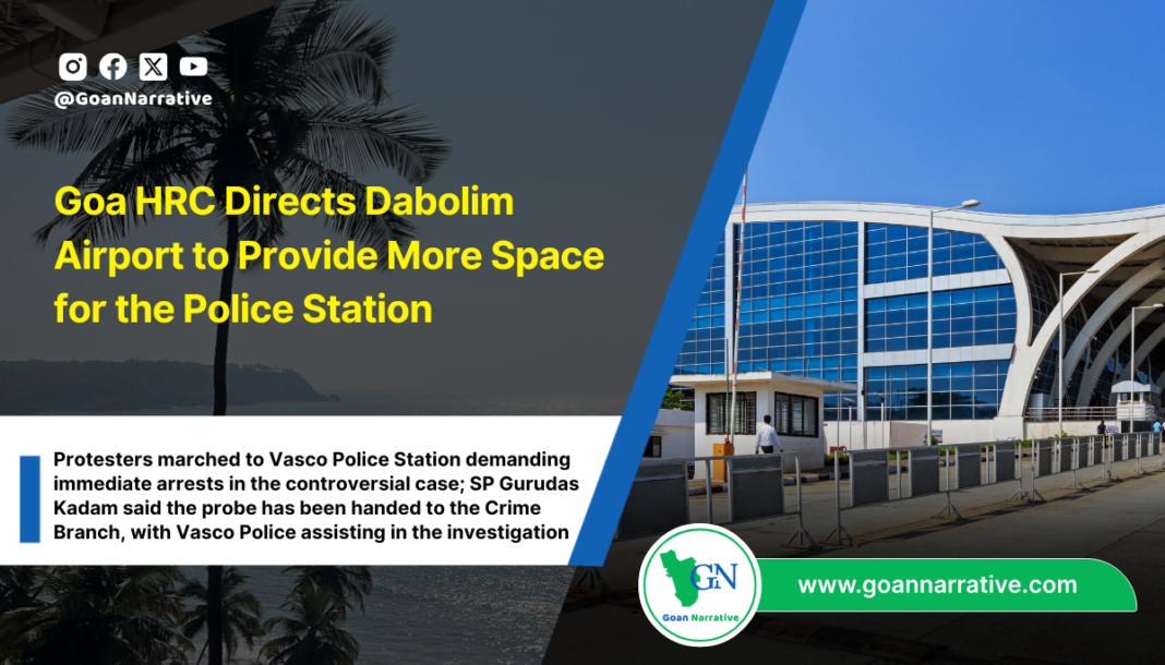 Goa HRC Directs Dabolim Airport to Provide More Space for the Police Station