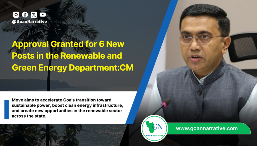 Approval Granted for 6 New Posts in the Renewable and Green Energy Department: CM