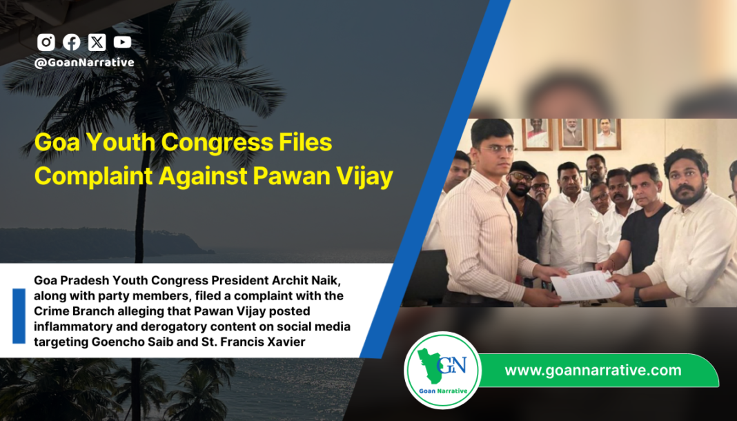 Goa Youth Congress Files Complaint Against Pawan Vijay