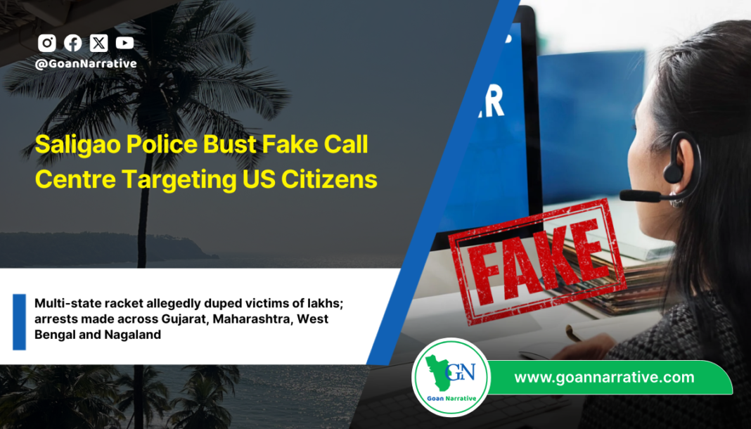 Saligao Police Bust Fake Call Centre Targeting US Citizens