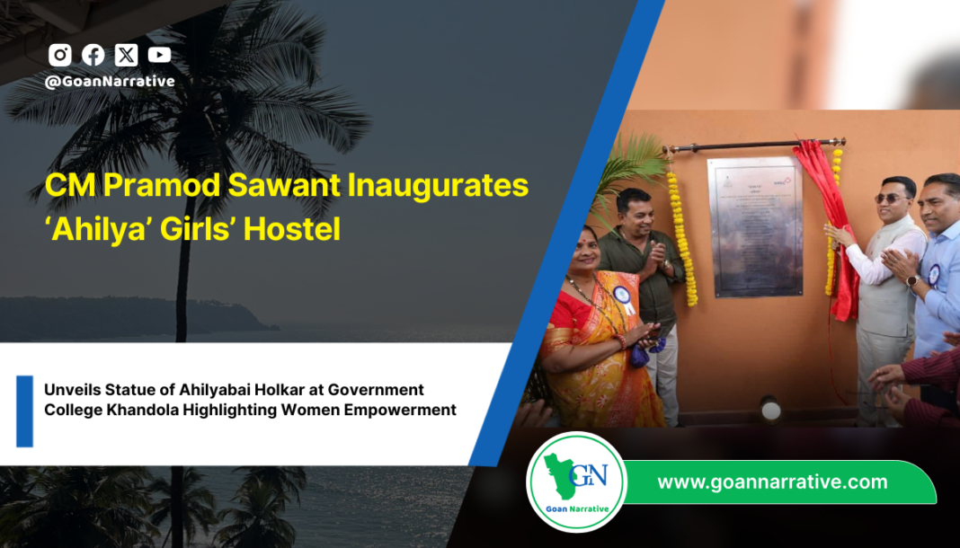Unveils Statue of Ahilyabai Holkar at Government College Khandola Highlighting Women Empowerment
