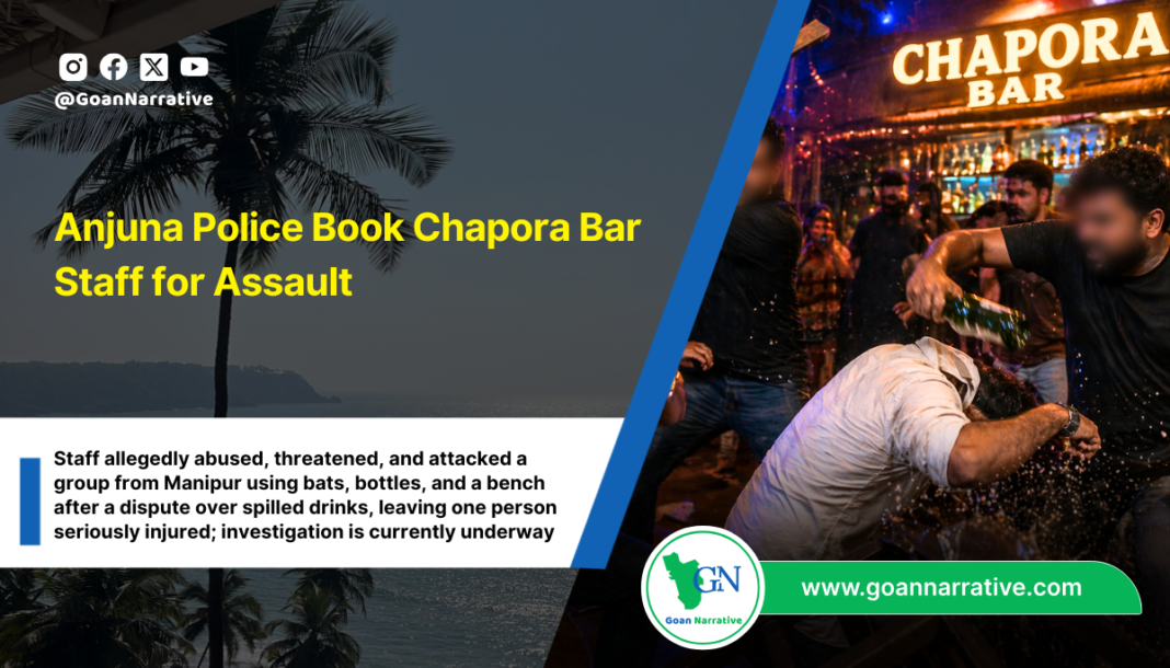 Anjuna Police Book Chapora Bar Staff for Assault
