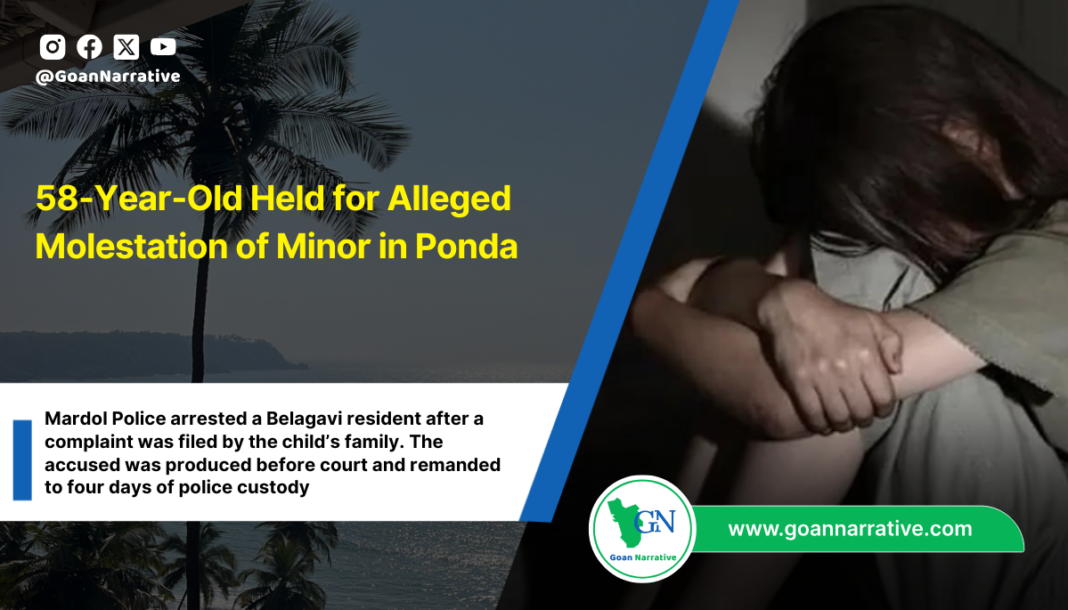 58-Year-Old Held for Alleged Molestation of Minor in Ponda