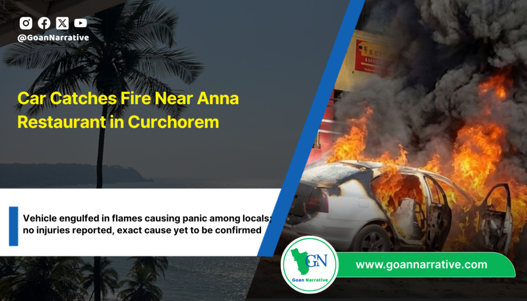 Car Catches Fire Near Anna Restaurant in Curchorem