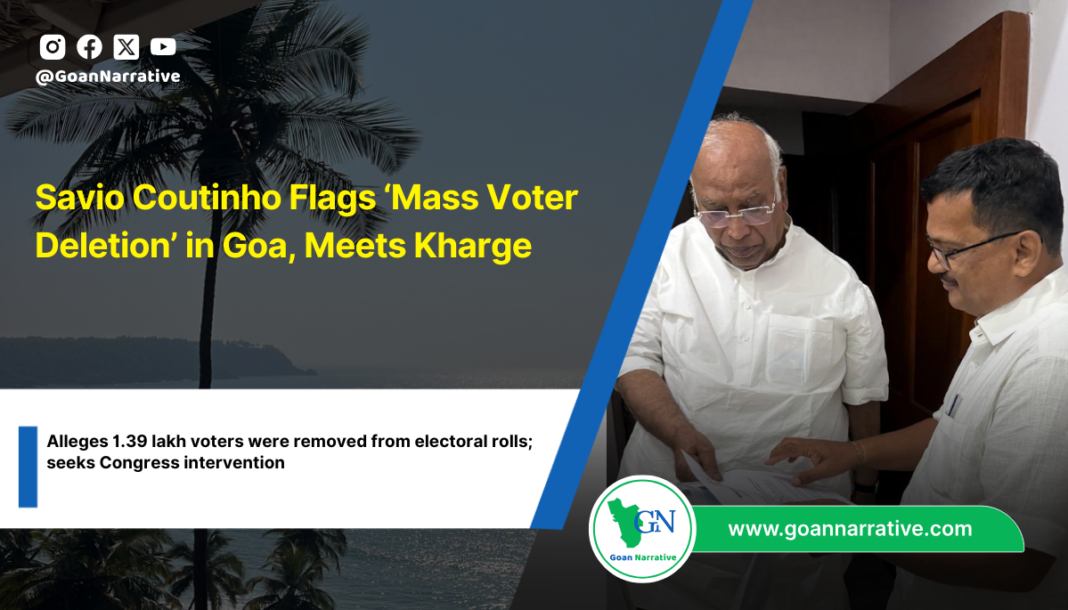 Savio Coutinho Flags ‘Mass Voter Deletion’ in Goa, Meets Kharge