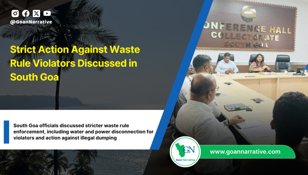 Strict Action Against Waste Rule Violators Discussed in South Goa
