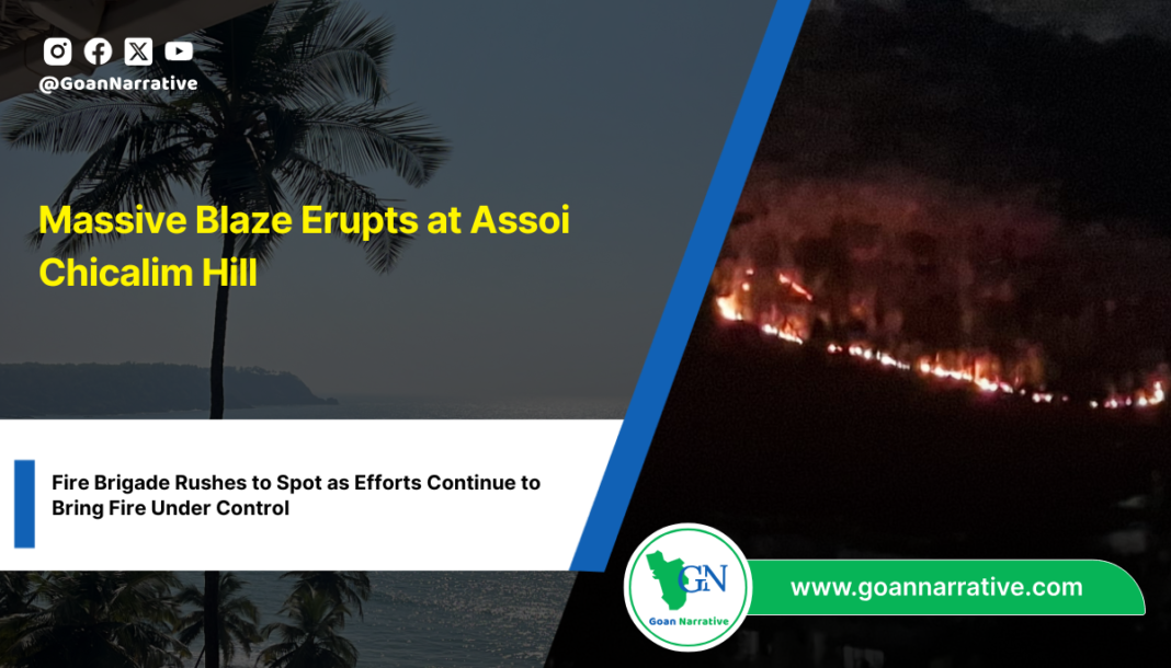 Massive Blaze Erupts at Assoi Chicalim Hill