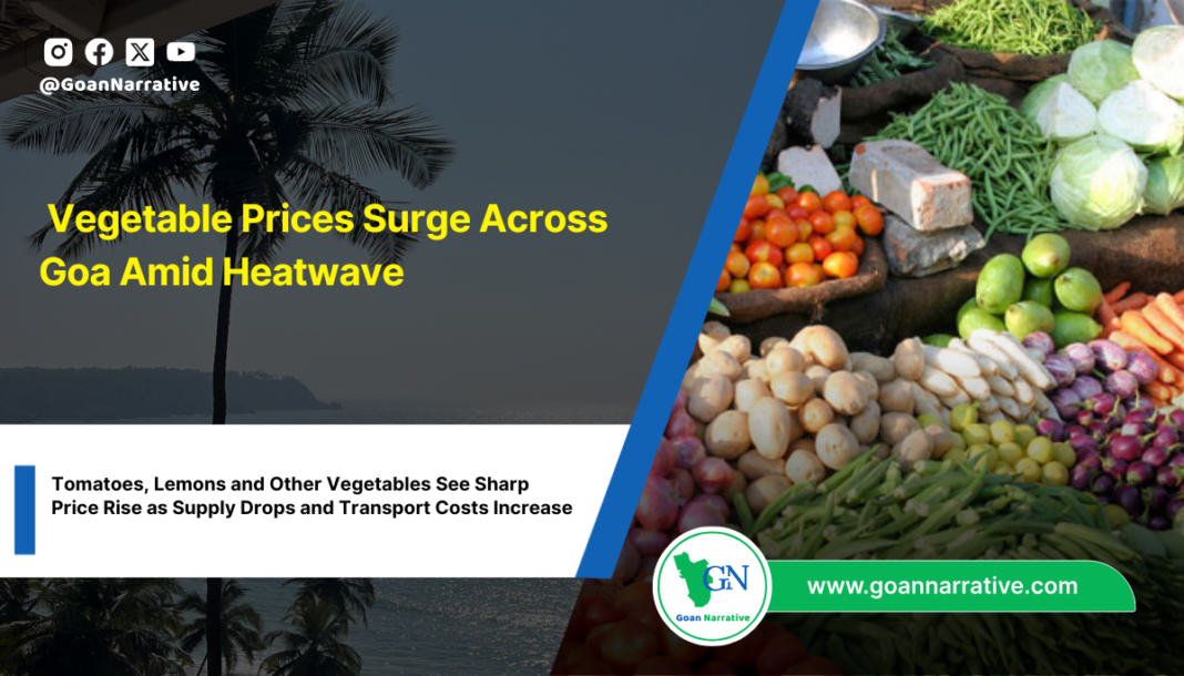 Vegetable Prices Surge Across Goa Amid Heatwave
