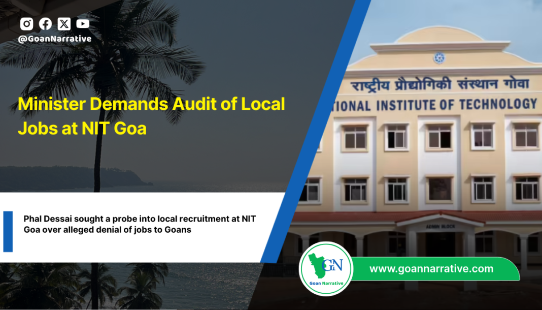 Minister Demands Audit of Local Jobs at NIT Goa
