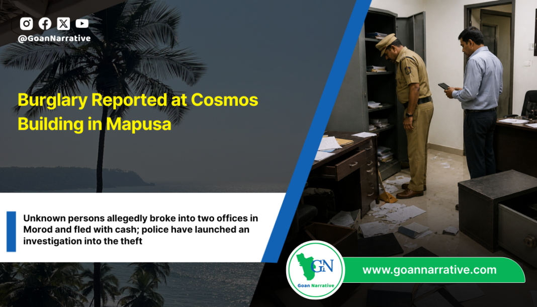 Burglary Reported at Cosmos Building in Mapusa