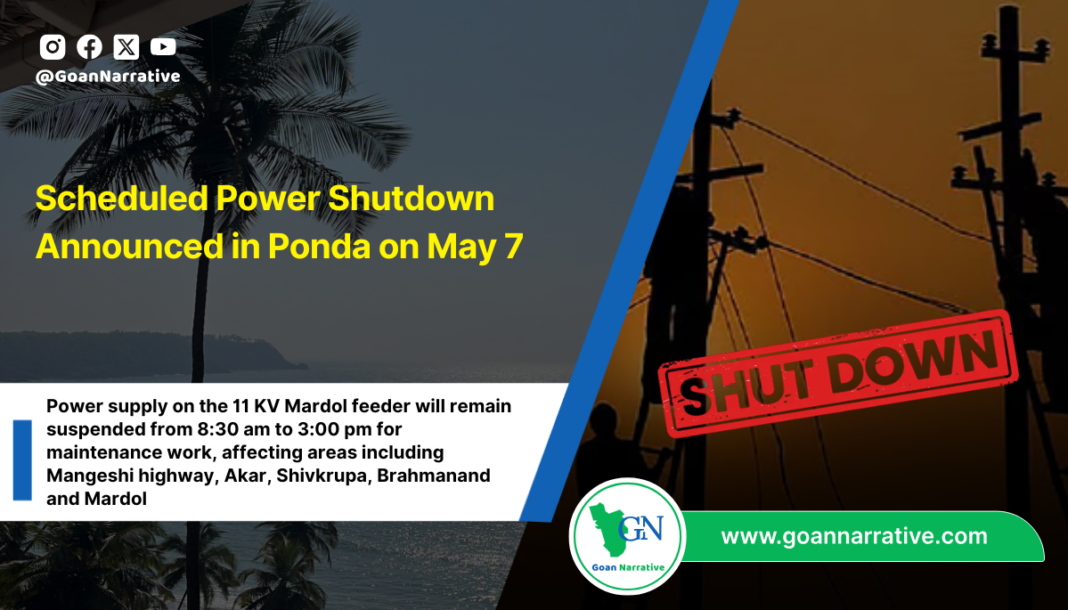 Scheduled Power Shutdown Announced in Ponda on May 7
