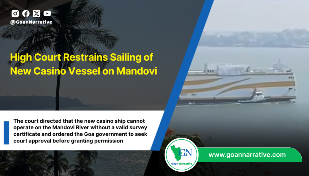 High Court Restrains Sailing of New Casino Vessel on Mandovi