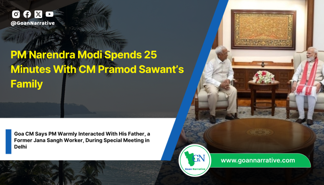 PM Narendra Modi Spends 25 Minutes With CM Pramod Sawant’s Family