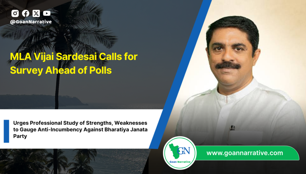 MLA Vijai Sardesai Calls for Survey Ahead of Polls