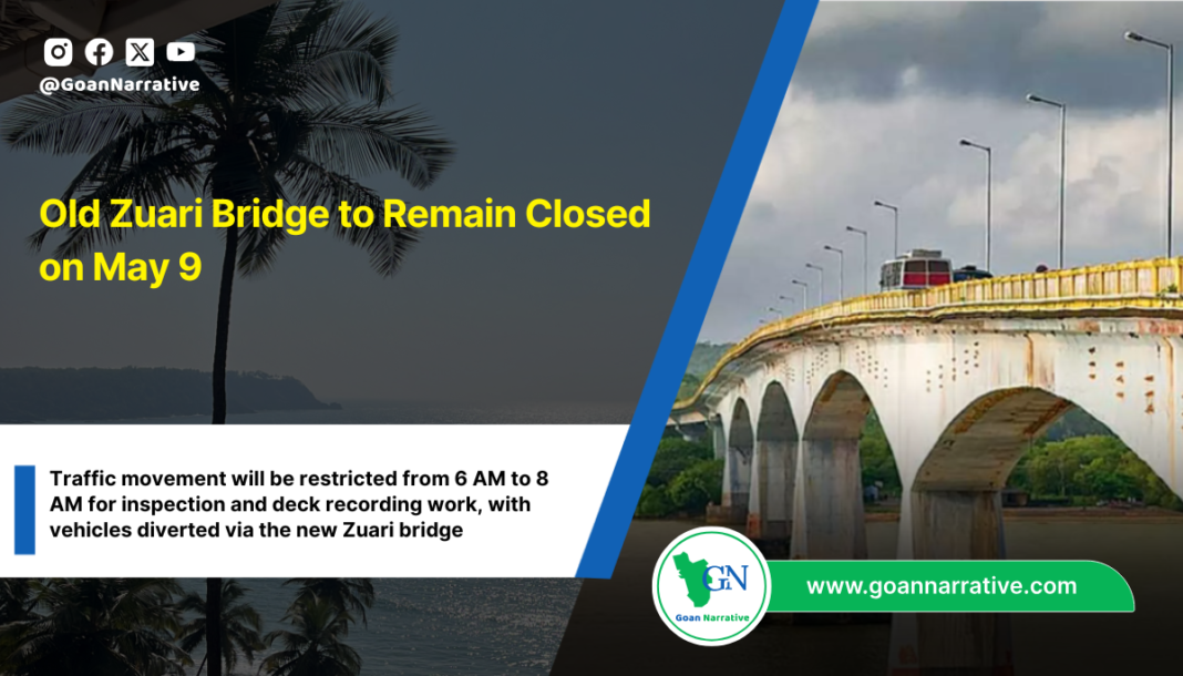 Old Zuari Bridge to Remain Closed on May 9
