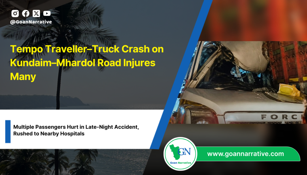 Tempo Traveller–Truck Crash on Kundaim–Mhardol Road Injures Many