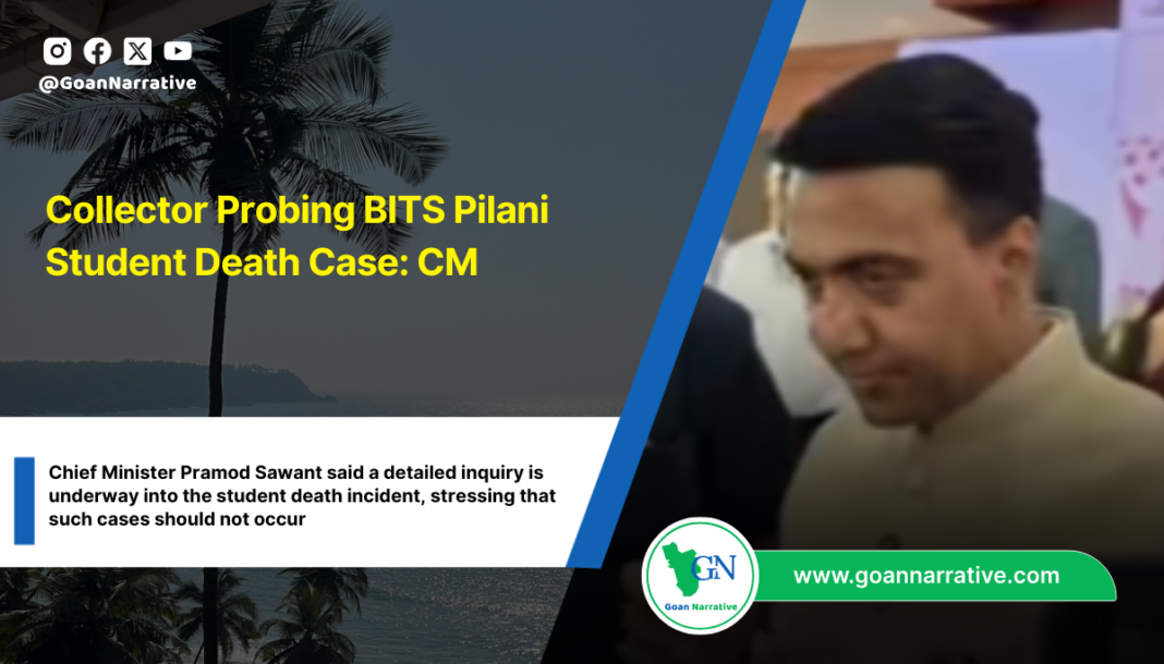 Collector Probing BITS Pilani Student Death Case: CM