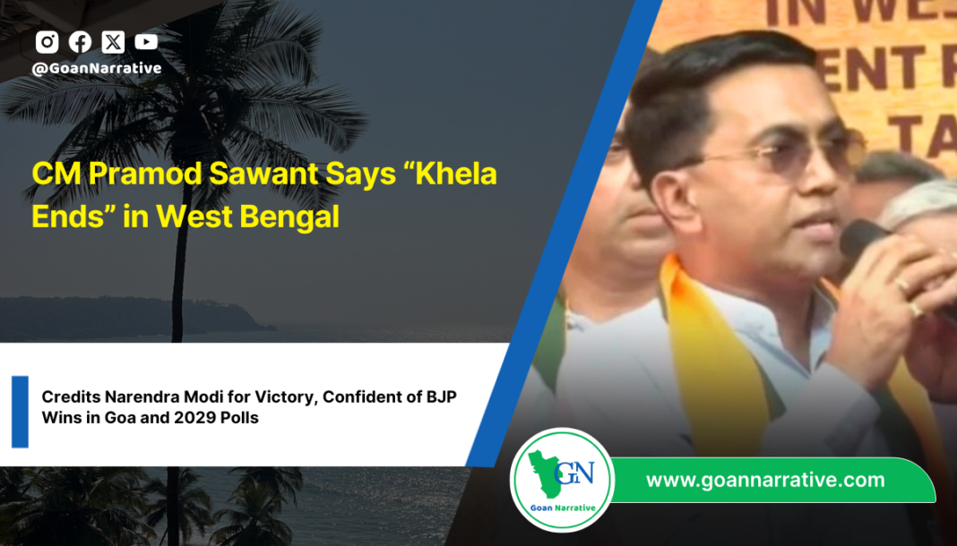 CM Pramod Sawant Says “Khela Ends” in West Bengal