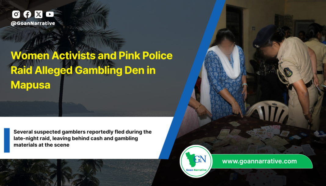 Women Activists and Pink Police Raid Alleged Gambling Den in Mapusa