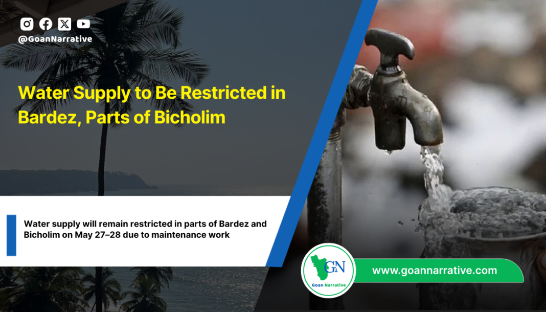 Water Supply to Be Restricted in Bardez, Parts of Bicholim