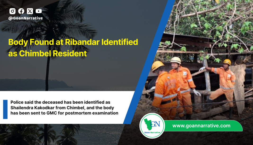 Body Found at Ribandar Identified as Chimbel Resident