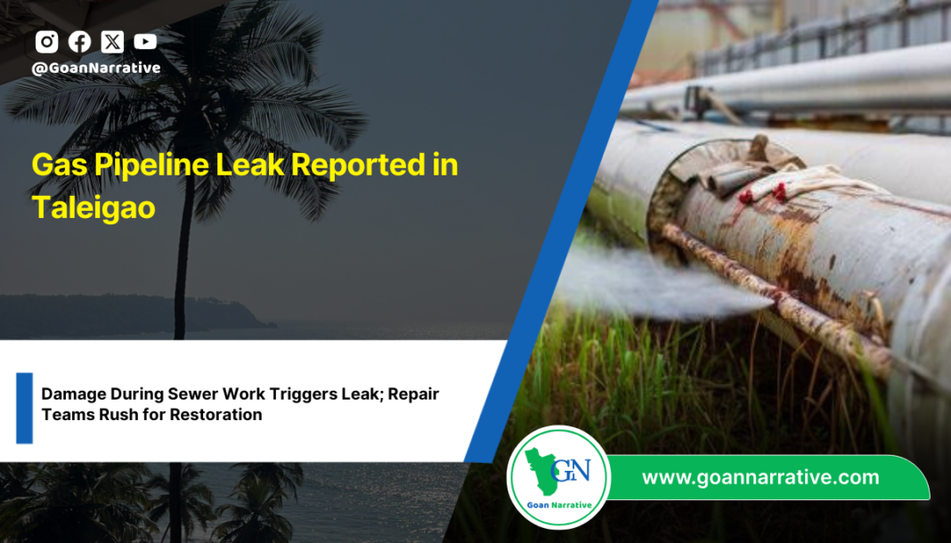 Gas Pipeline Leak Reported in Taleigao