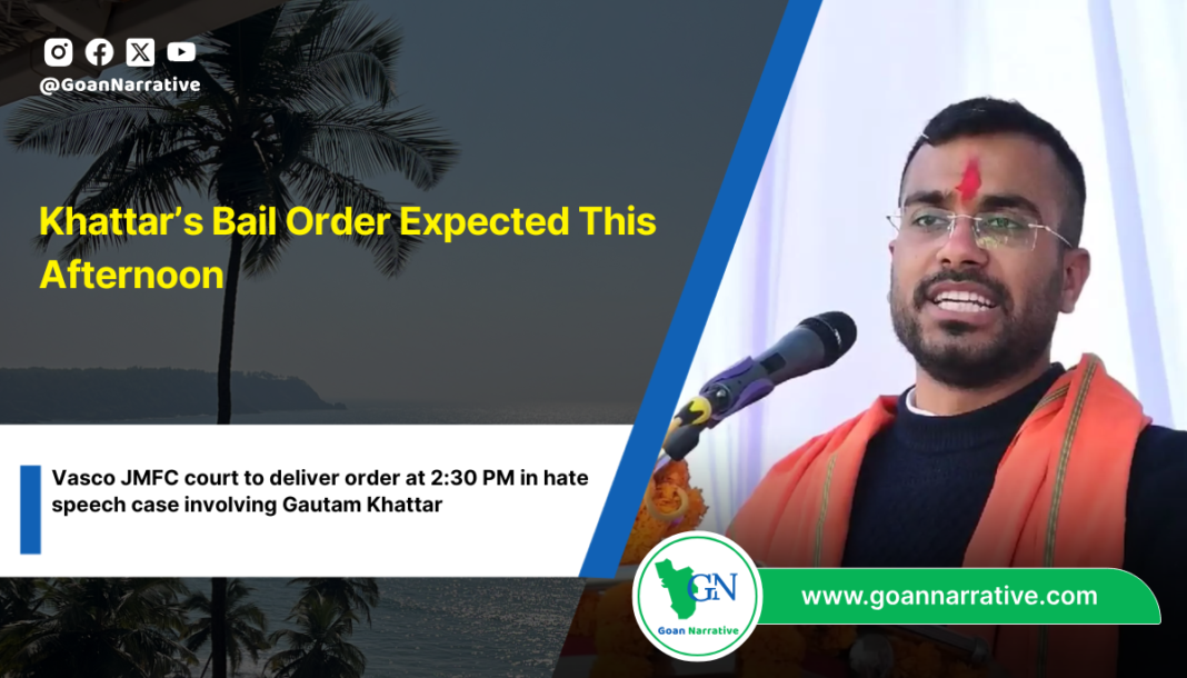 Khattar’s Bail Order Expected This Afternoon