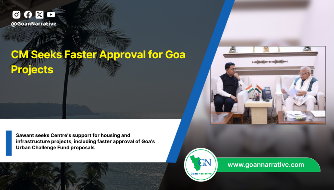 CM Seeks Faster Approval for Goa Projects