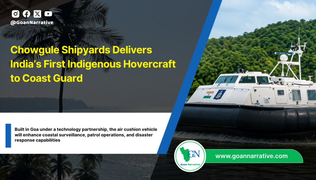 Chowgule Shipyards Delivers India’s First Indigenous Hovercraft to Coast Guard