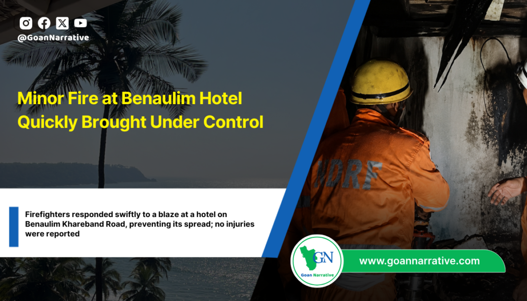 Firefighters responded swiftly to a blaze at a hotel on Benaulim Khareband Road, preventing its spread; no injuries were reported