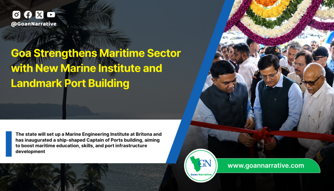 Goa Strengthens Maritime Sector with New Marine Institute and Landmark Port Building