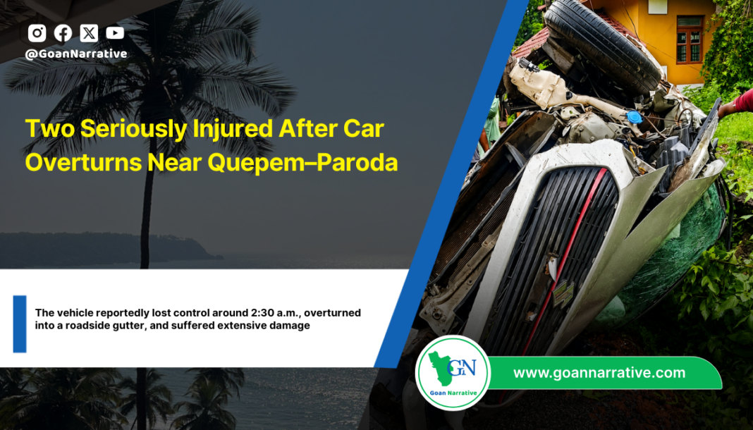 Two Seriously Injured After Car Overturns Near Quepem–Paroda