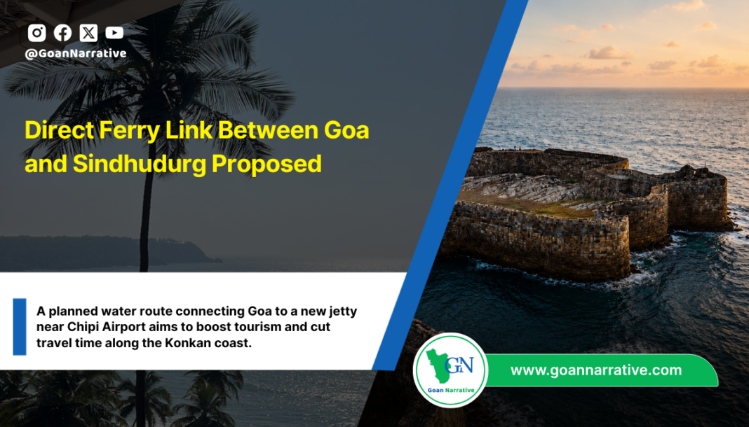 Direct Ferry Link Between Goa and Sindhudurg Proposed