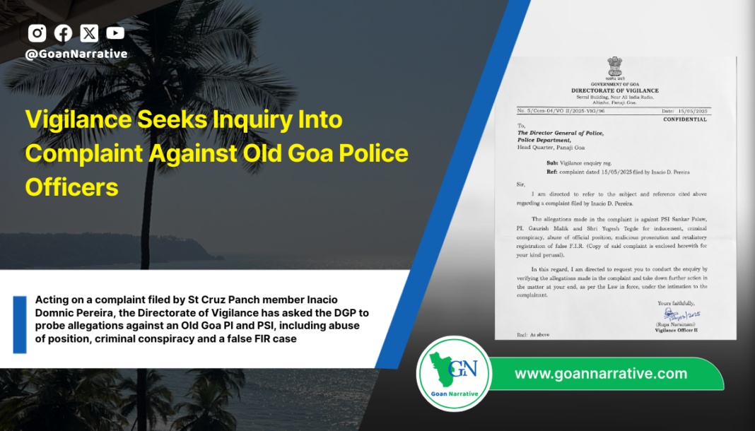 Vigilance Seeks Inquiry Into Complaint Against Old Goa Police Officers